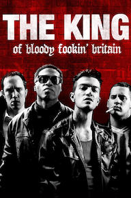 The King Of Bloody Fookin' Britain
